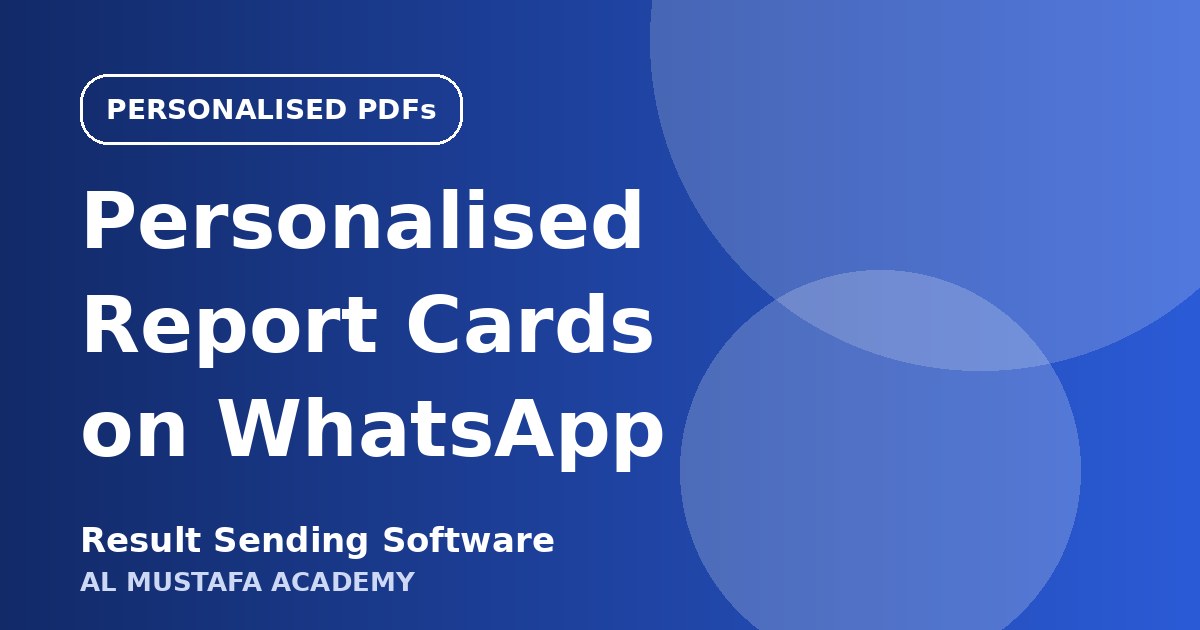 Send Personalised Report Cards on WhatsApp: The 2026 Playbook
